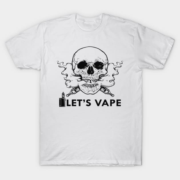 Vape - Let's Vape T-Shirt by KC Happy Shop